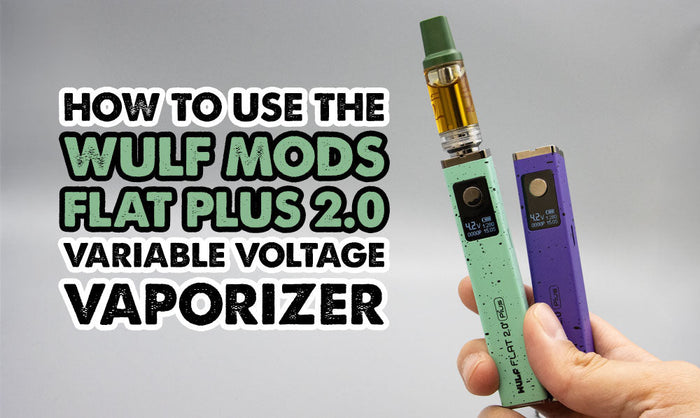 Cómo usar el vaporizador de voltaje variable Wulf Mods Flat Plus 2.0